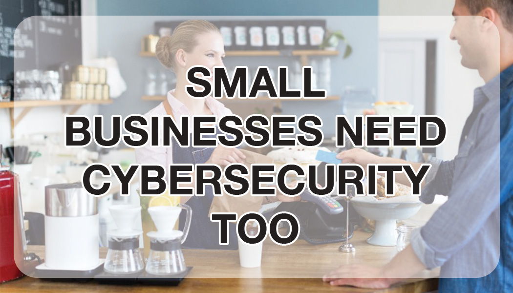 https://www.abbusiness.com/wp-content/uploads/2022/10/SMALL-BUSINESSES-NEED-CYBERSECURITY-TOO.jpg