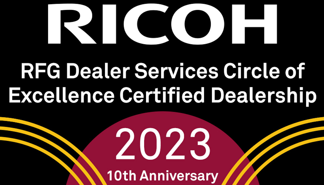 2023 RICOH RFG CIRCLE OF EXCELLENCE CERTIFIED DEALERSHIP AWARD