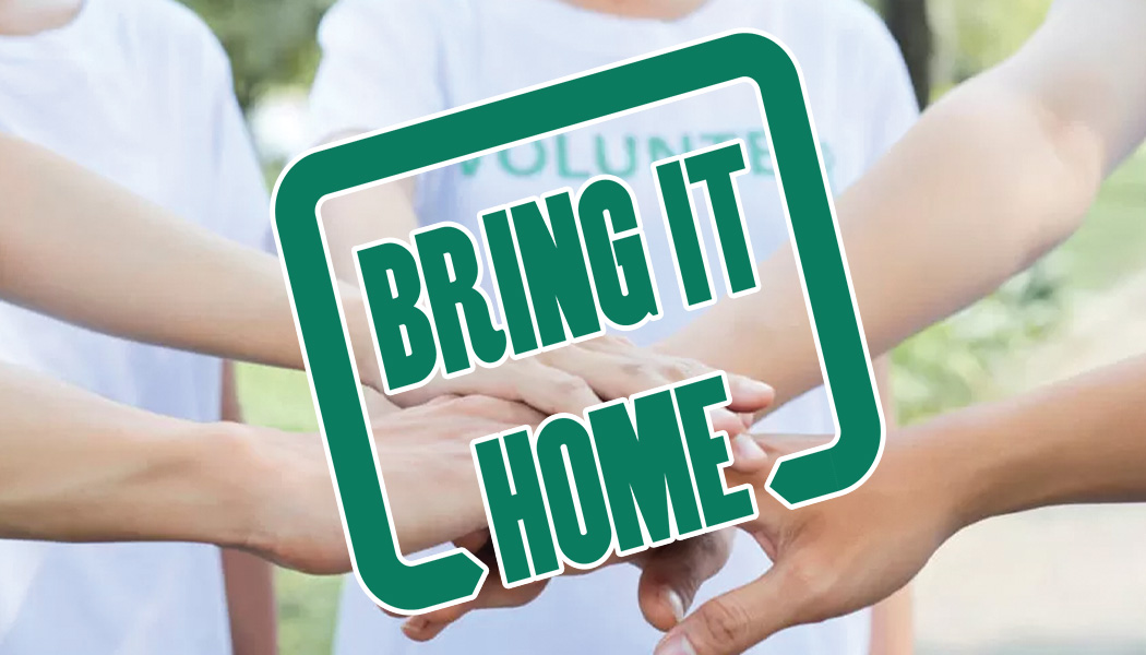 BRING IT HOME – CONTRIBUTING TO OUR COMMUNITY - A&B Business